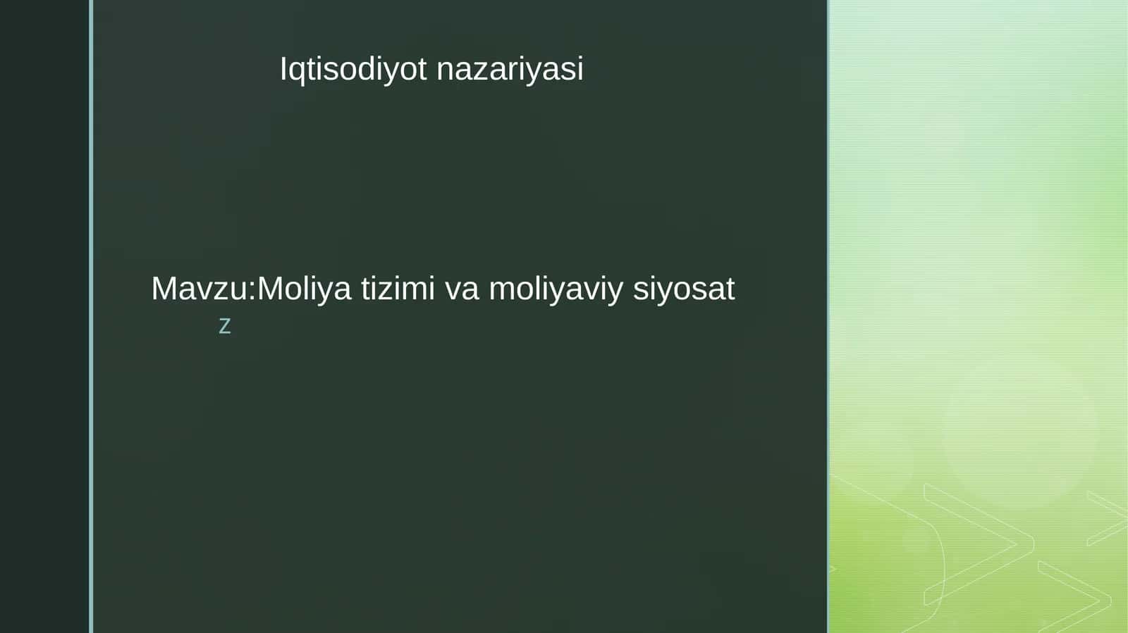 Moliya tizimi va moliyaviy siyosat