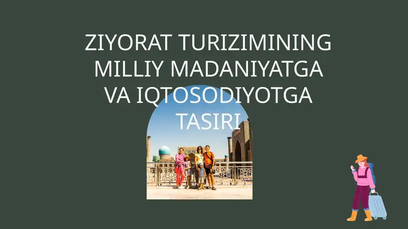 Ziyorat Turizimining Milliy Madaniyatga va Iqtisodiyotga Tasiri