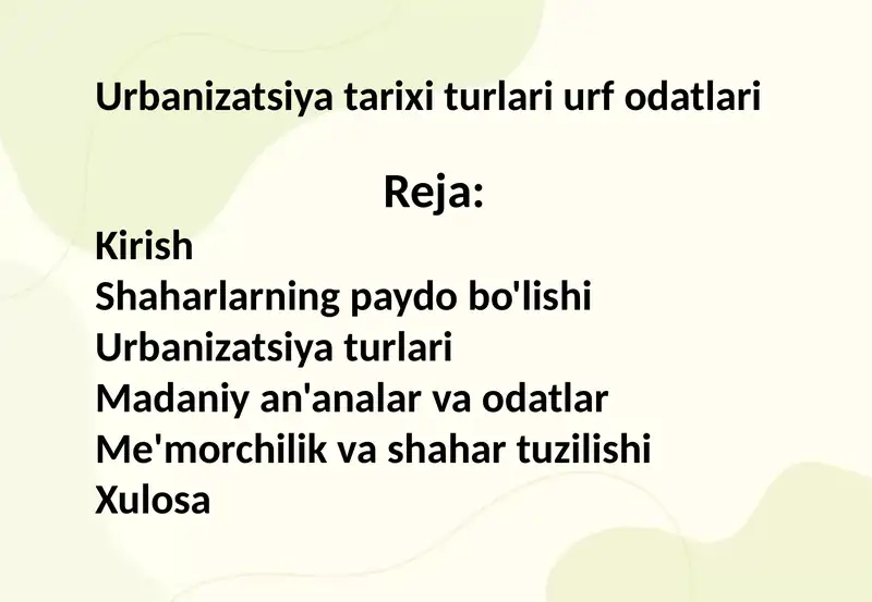Urbanizatsiya tarixi turlari urf odatlari