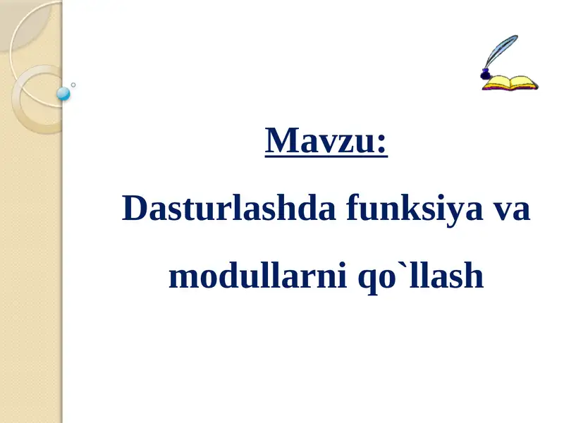 Dasturlashda funksiyalar va modullarni qo'llash