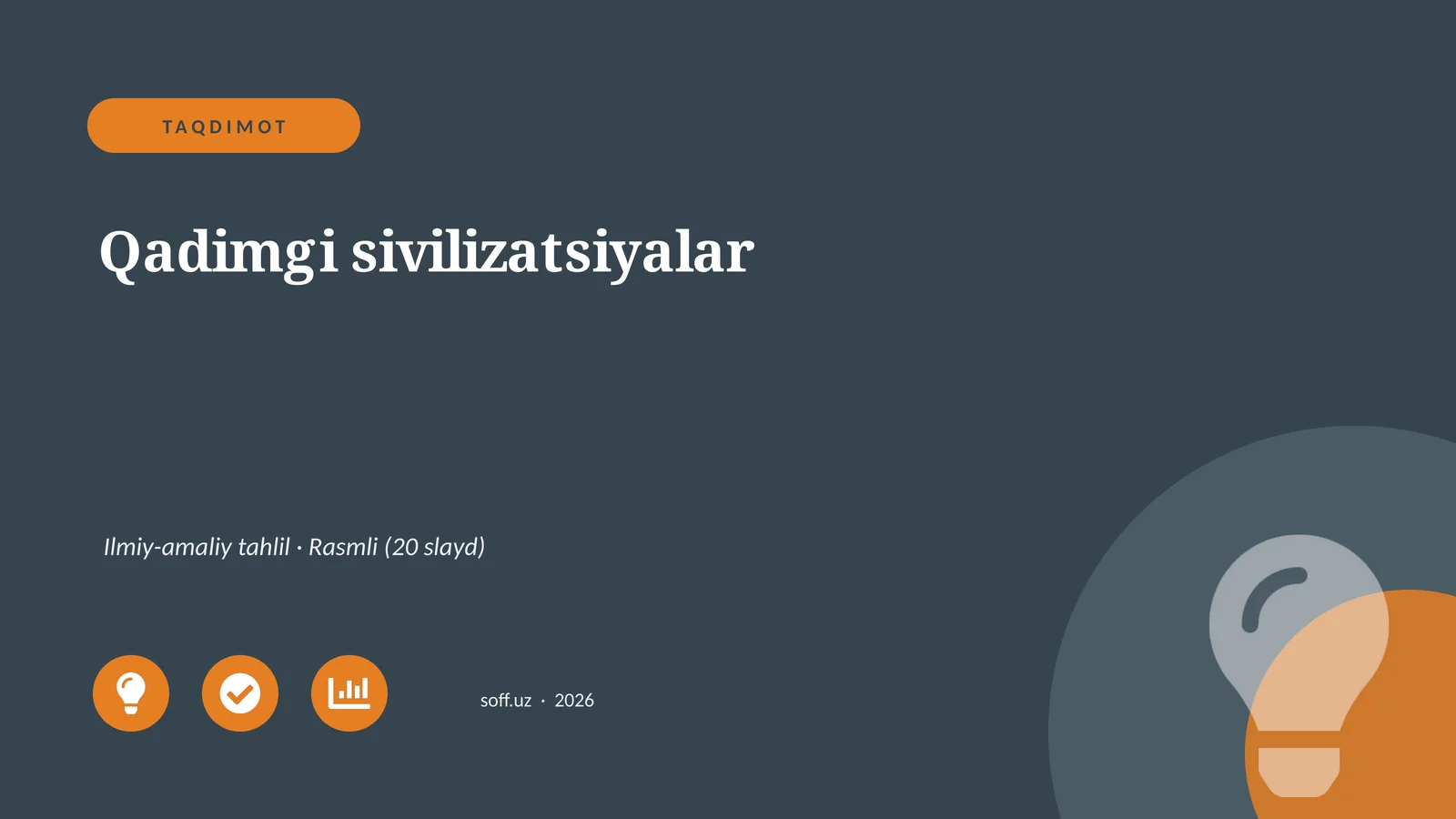 Qadimgi sivilizatsiyalar Ilmiy-amaliy tahlil