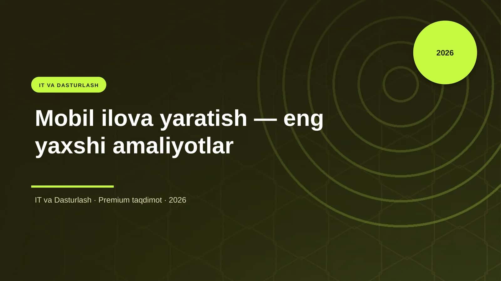 Mobil ilova yaratish — eng yaxshi amaliyotlar