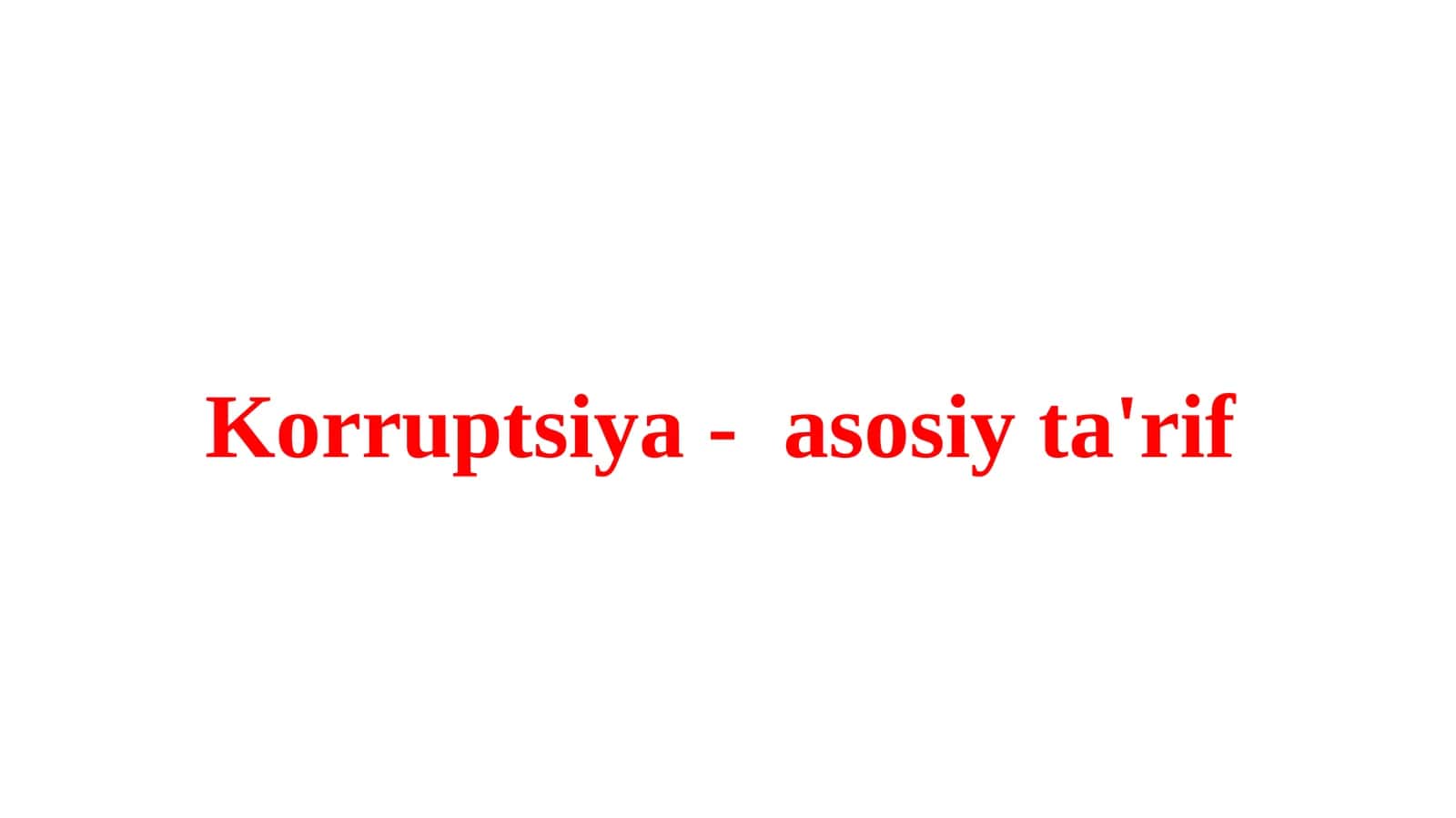 Korruptsiya-asosiy ta'rif