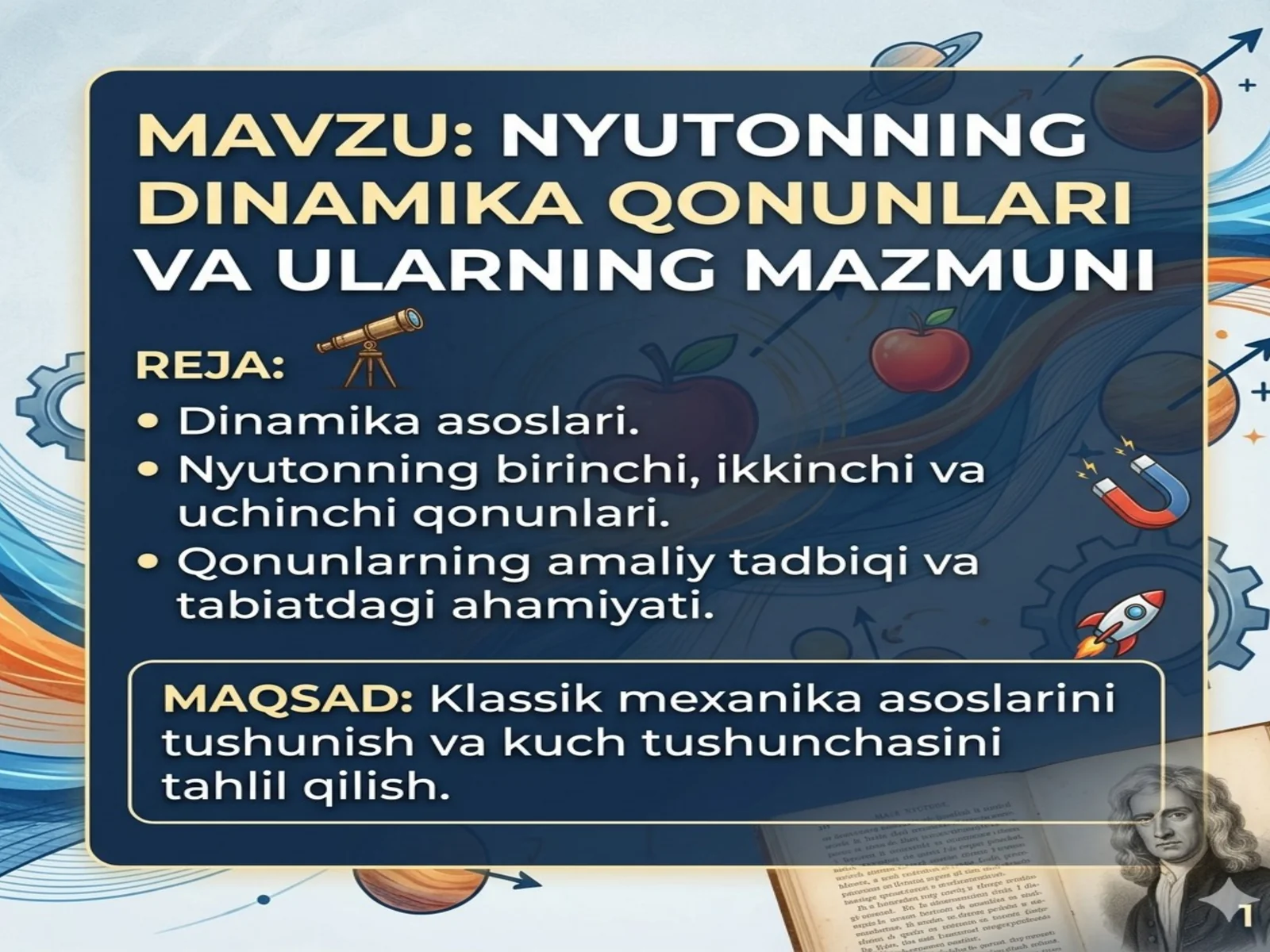 Nyutonning dinamika qonunlari va ularning mazmuni.