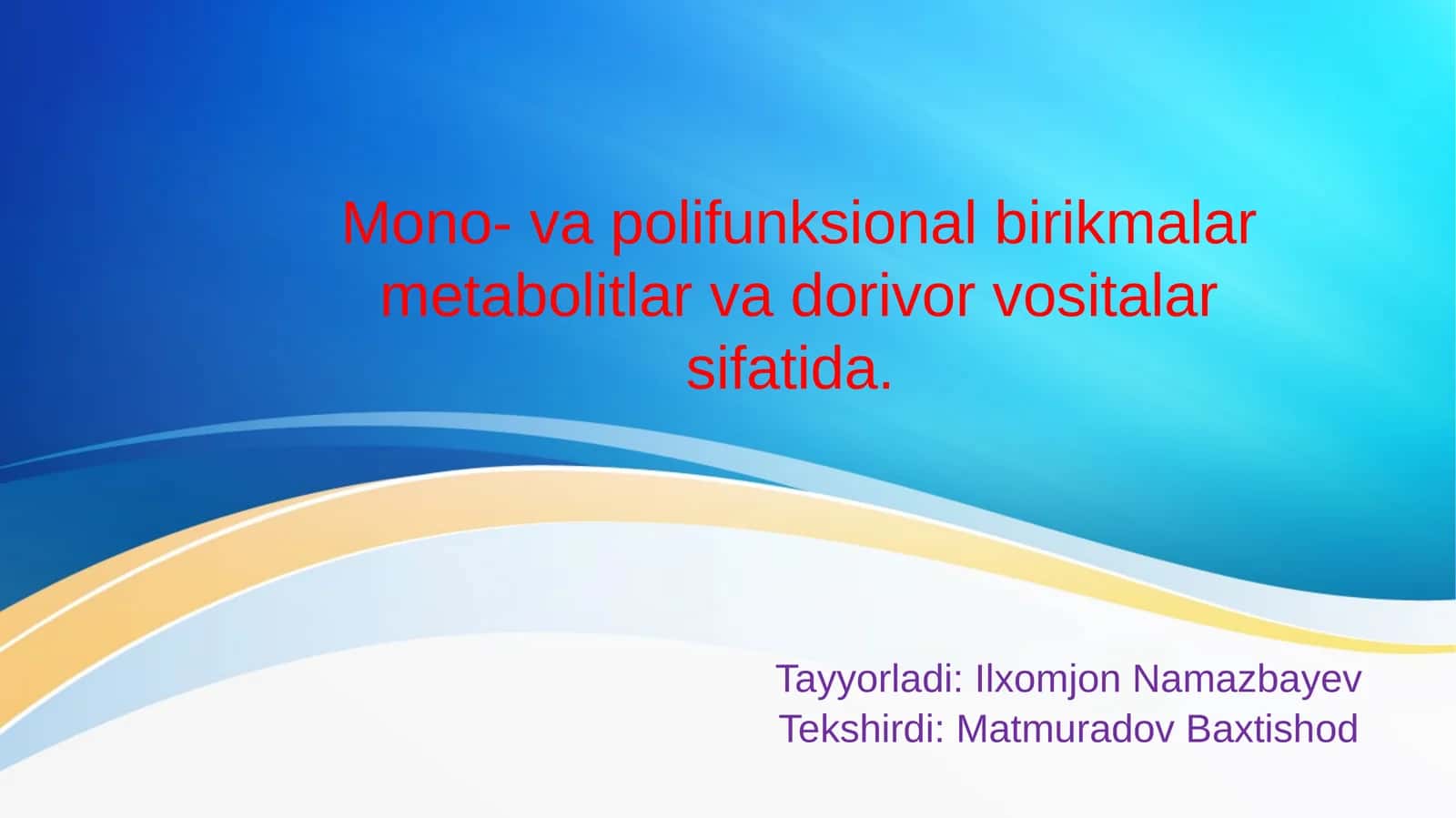 Mono- va polifunksional birikmalar metabolitlar va dorivor vositalar sifatida