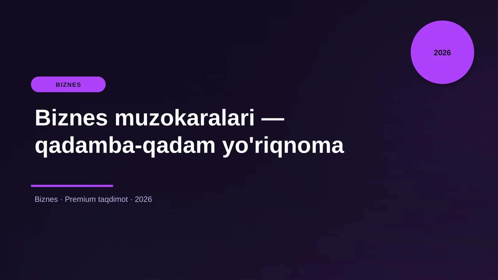 Biznes muzokaralari — qadamba-qadam yo'riqnoma