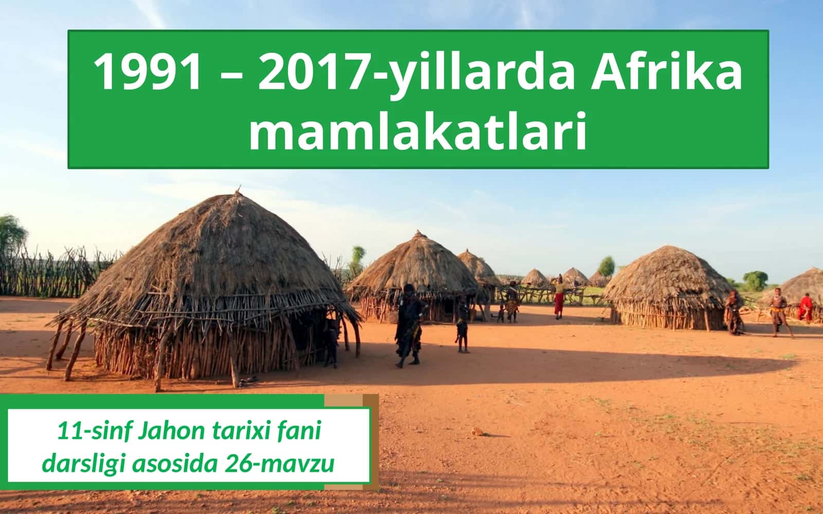 11-sinf Jahontarixi fanidarsligi asosida 26-mavzu