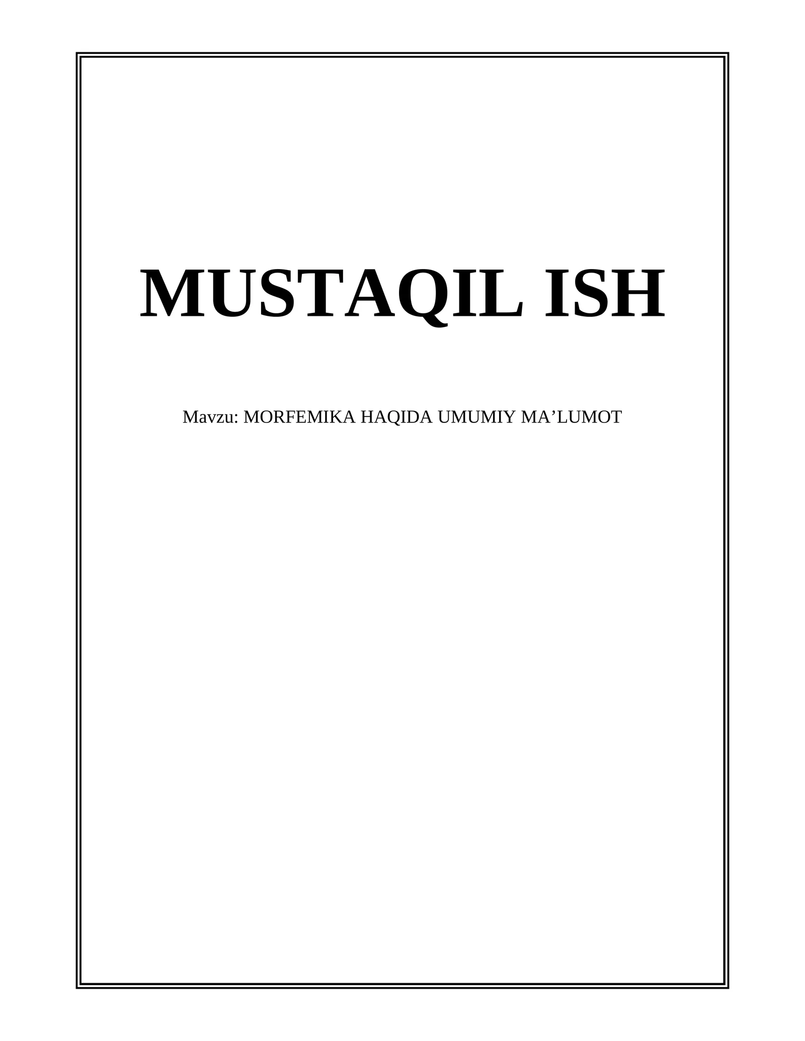 MORFEMIKA HAQIDA UMUMIY MAʼLUMOT