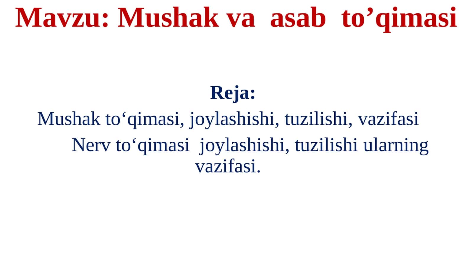 Mushak va asab to’qimasi