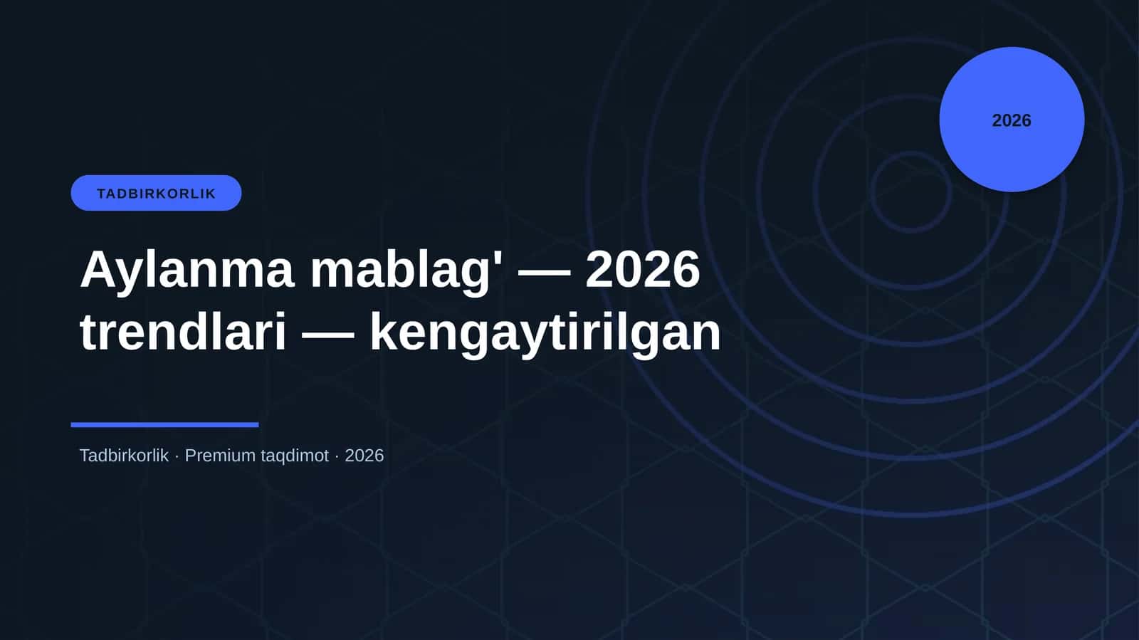 Aylanma mablag' — 2026 trendlari — kengaytirilgan
