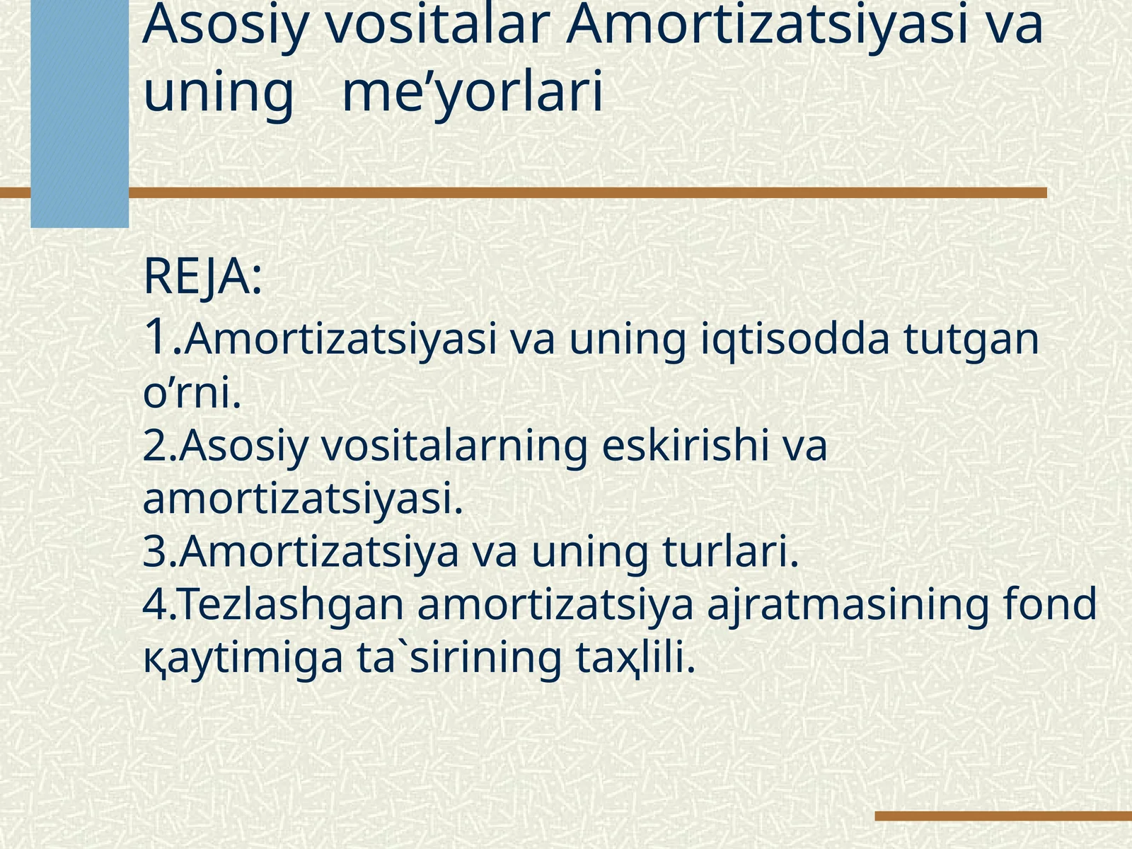 Asosiy vositalar Amortizatsiyasi va uning mexanik qoidalari