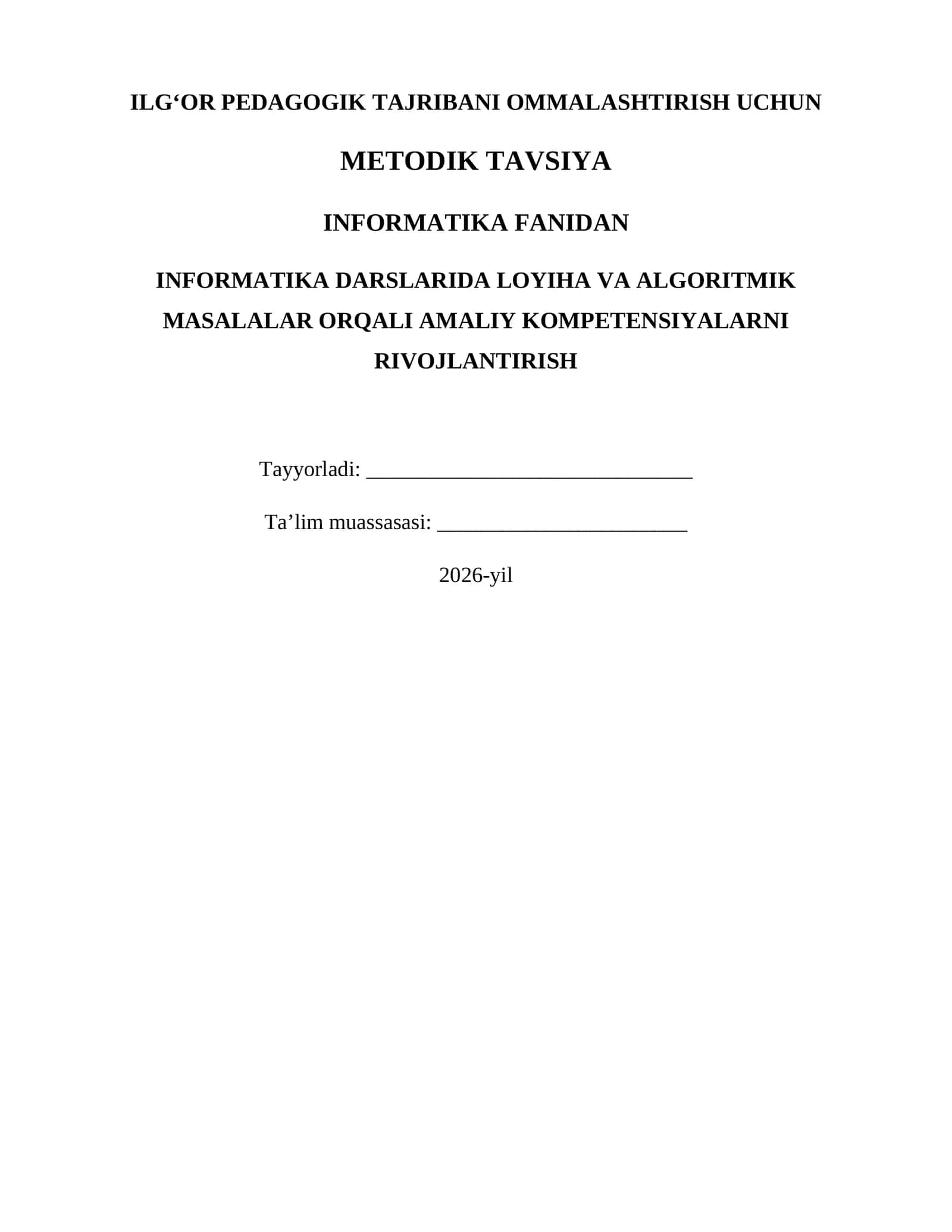 ILG‘OR PEDAGOGIK TAJRIBANI OMMALASHTIRISH UCHUN METODIK TAVSIYA
