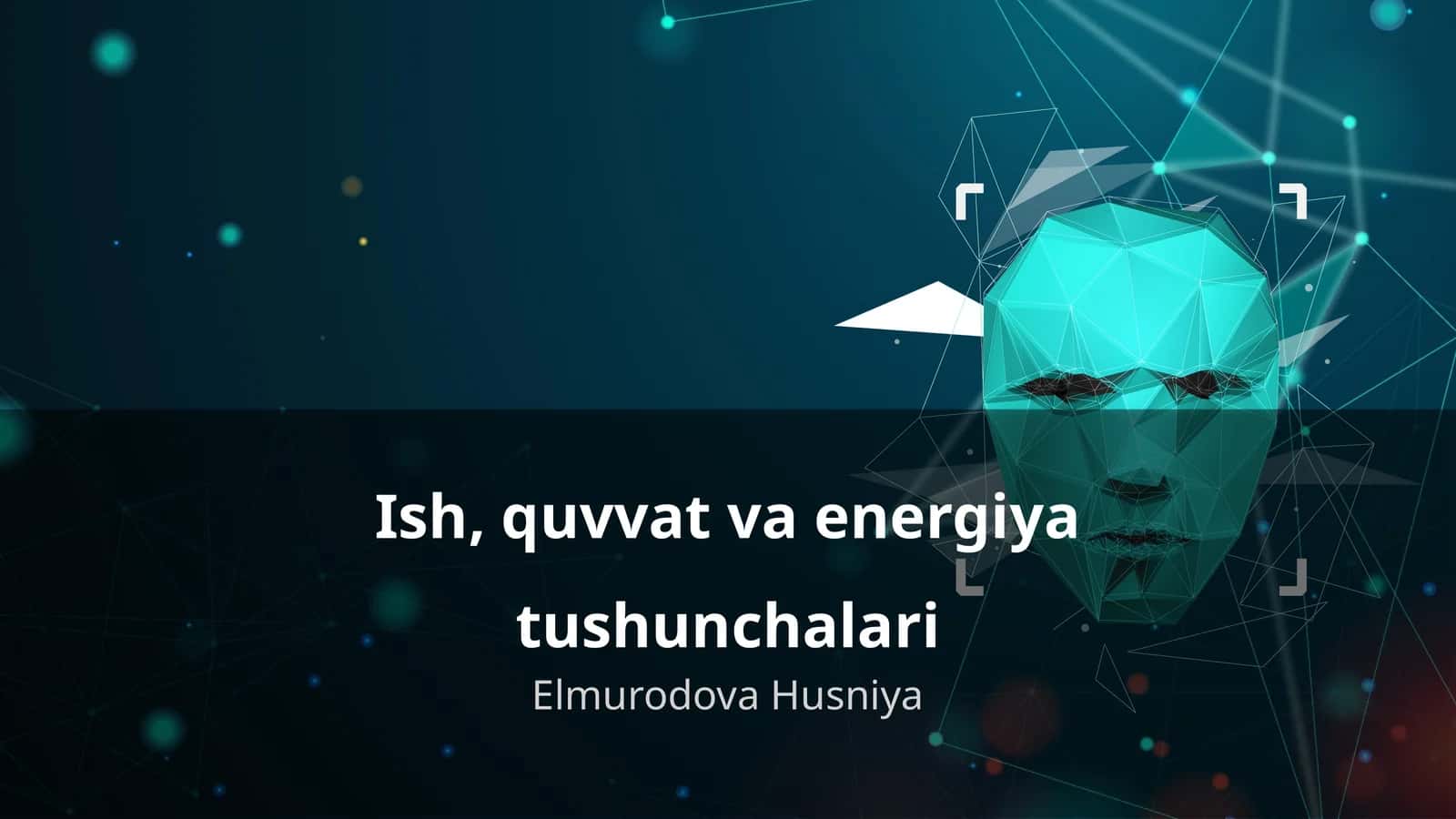 Ish, quvvat va energiya tushunchalari