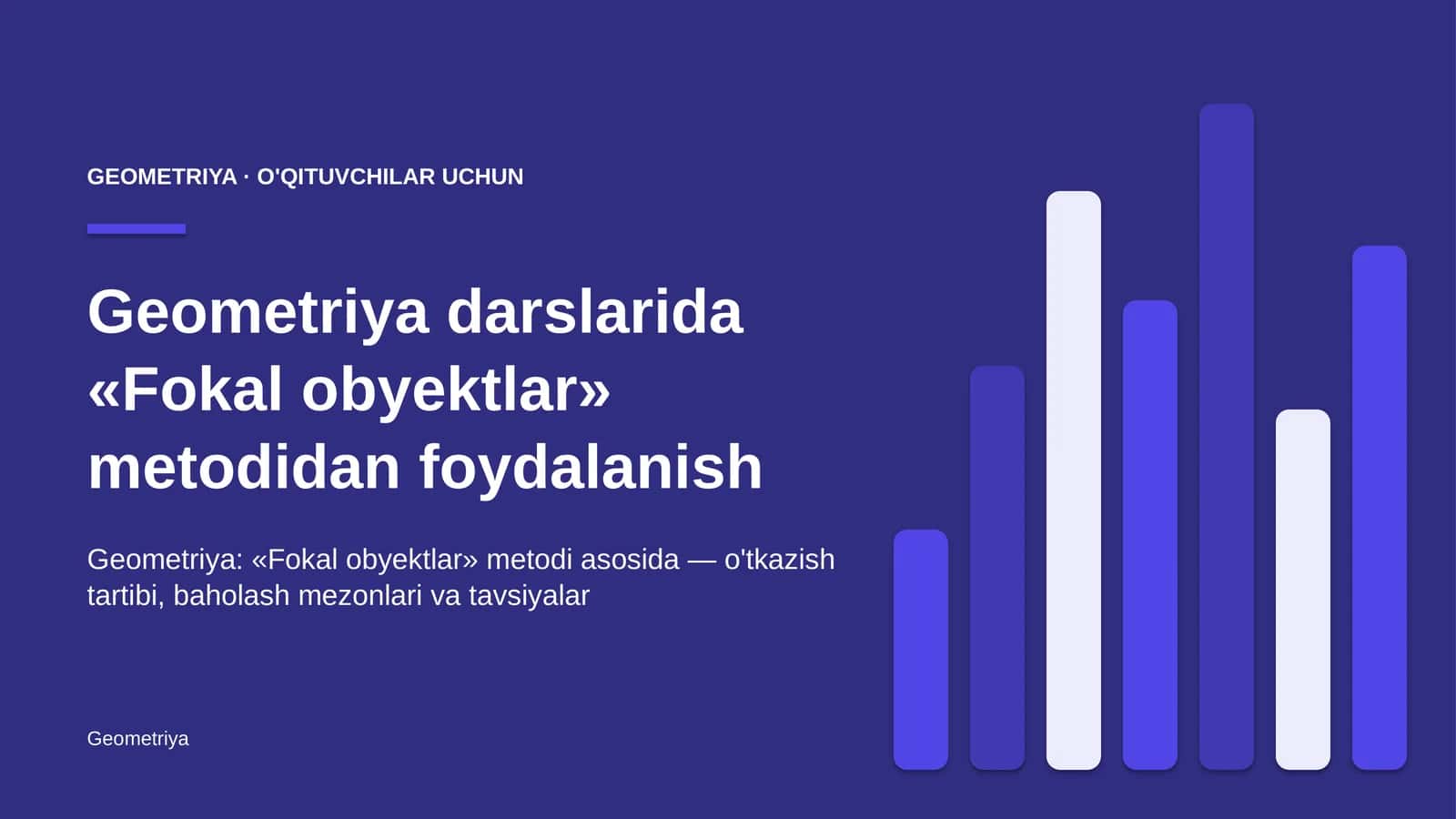 geometriya darslarida fokal obyektlar metodidan foydalanish 3422