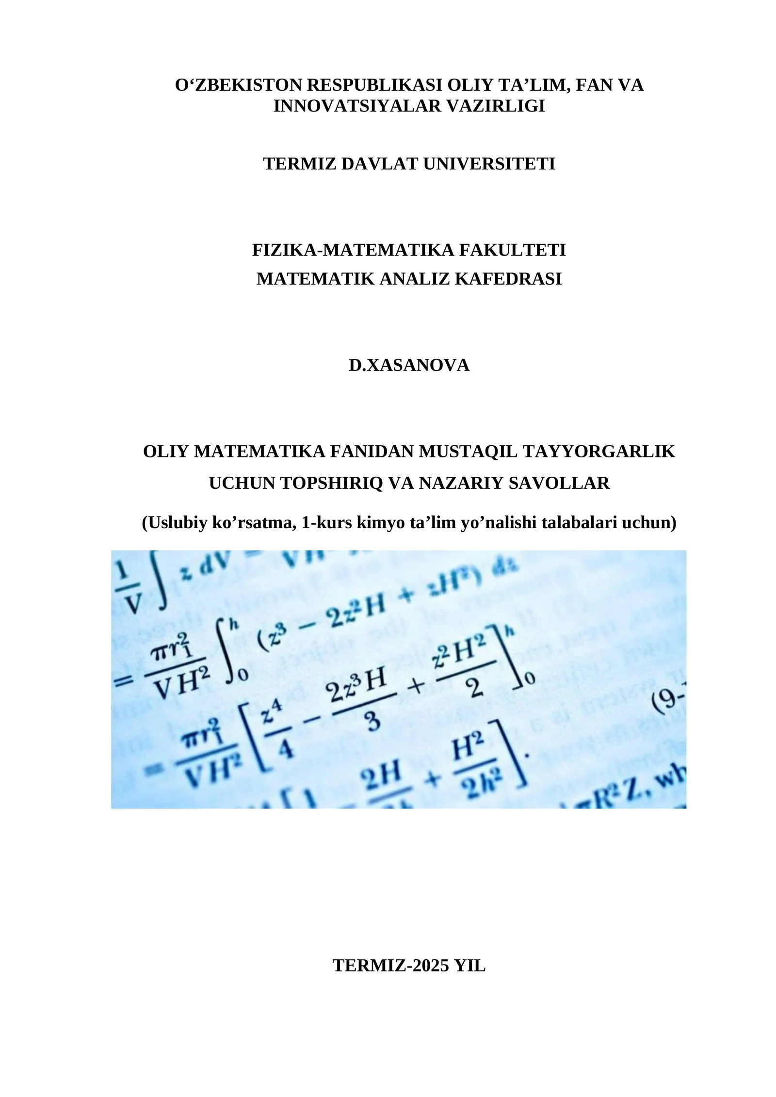 OLIY MATEMATIKA FANIDAN MUSTAQIL TAYYORGARLIK UCHUN TOPSHIRIQ VA NAZARIY SAVOLLAR