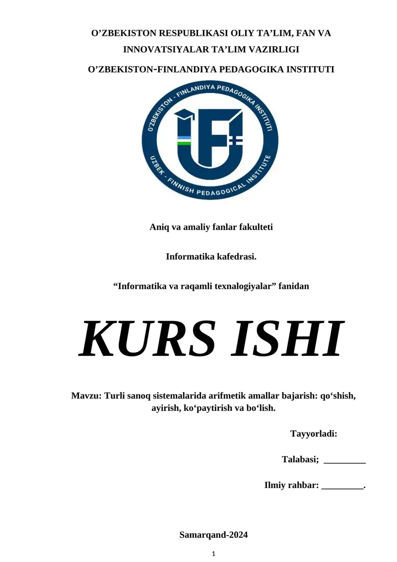 Turli sanoq sistemalarida arifmetik amallar bajarish: qo‘shish, ayirish, ko‘paytirish va bo‘lish.