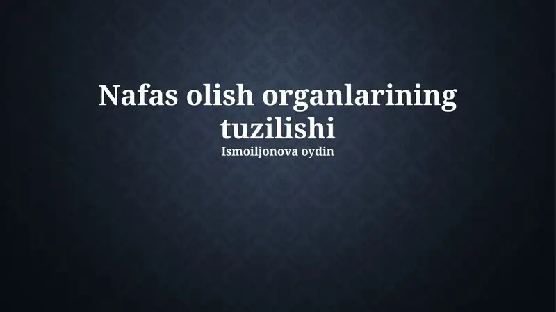 Nafas olish organlarining tuzilishi