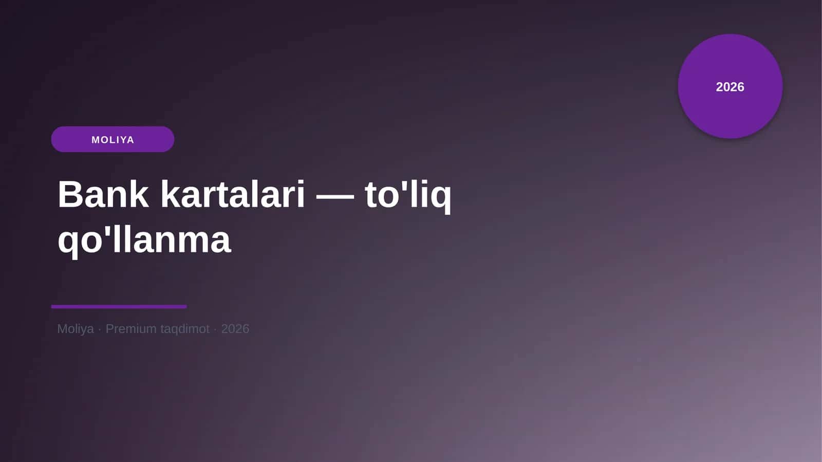 Bank kartalari — to'liq qo'llanma