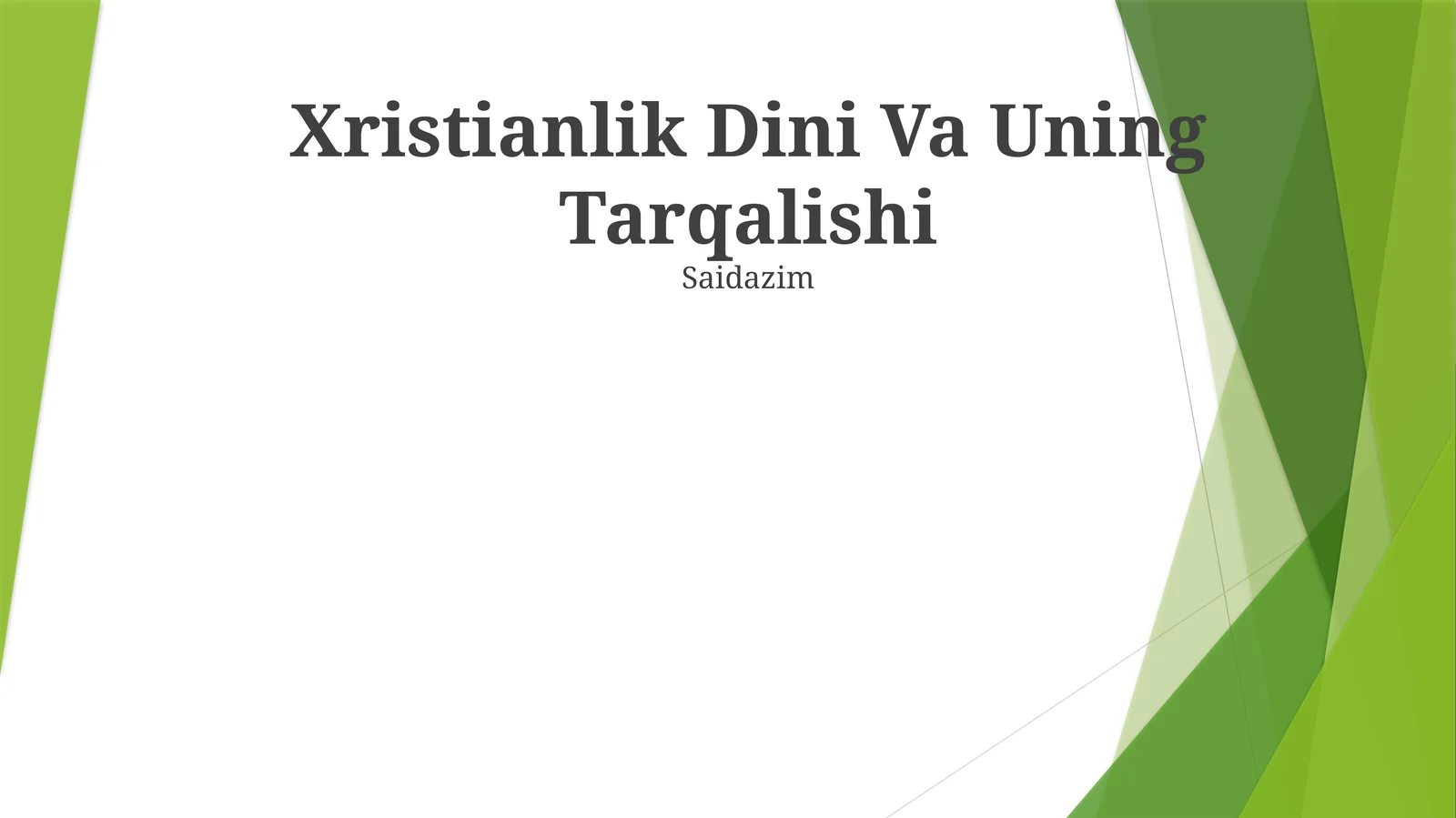 Xristianlik Dini Va Uning Tarqalishi