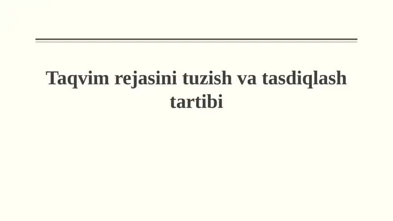 Taqvim rejasini tuzish va tasdiqlashtartibi
