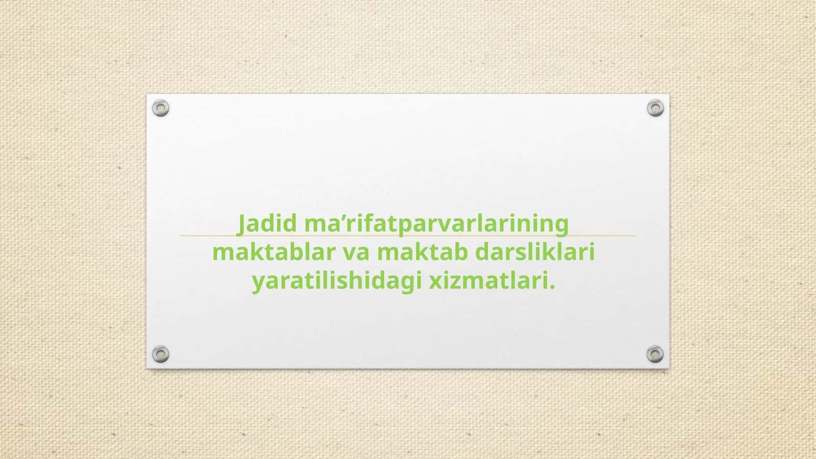 Jadid Ma'rifatparvarlarining Maktablar va Maktabdarsliklari Xizmatlari