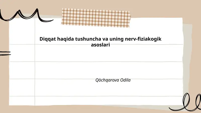 Diqqat haqida tushuncha va uning nerv-fiziakogik asoslari