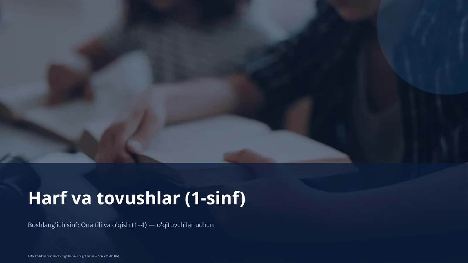 Harf va tovushlar (1-sinf)