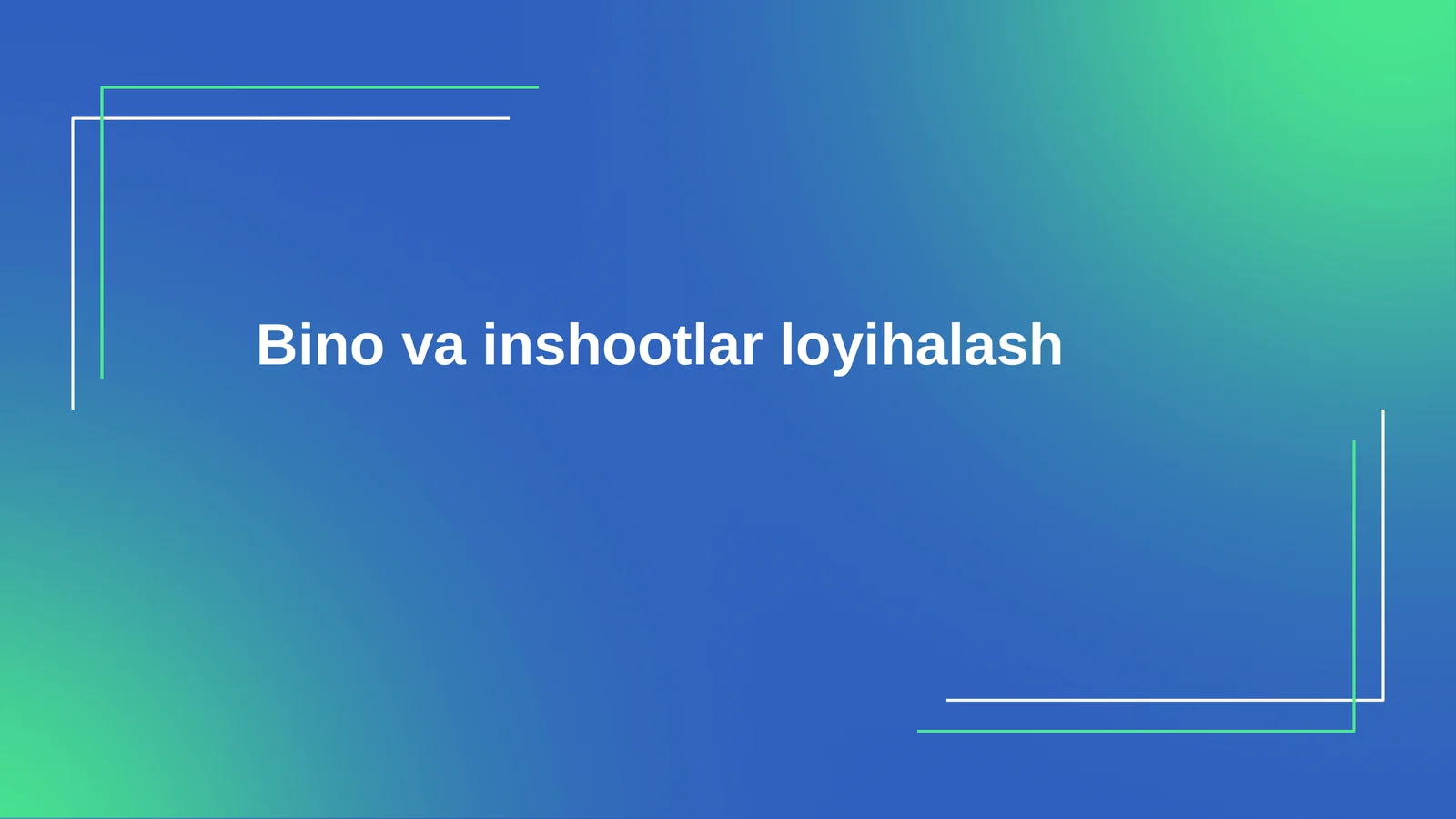 Bino va inshootlar loyihalash