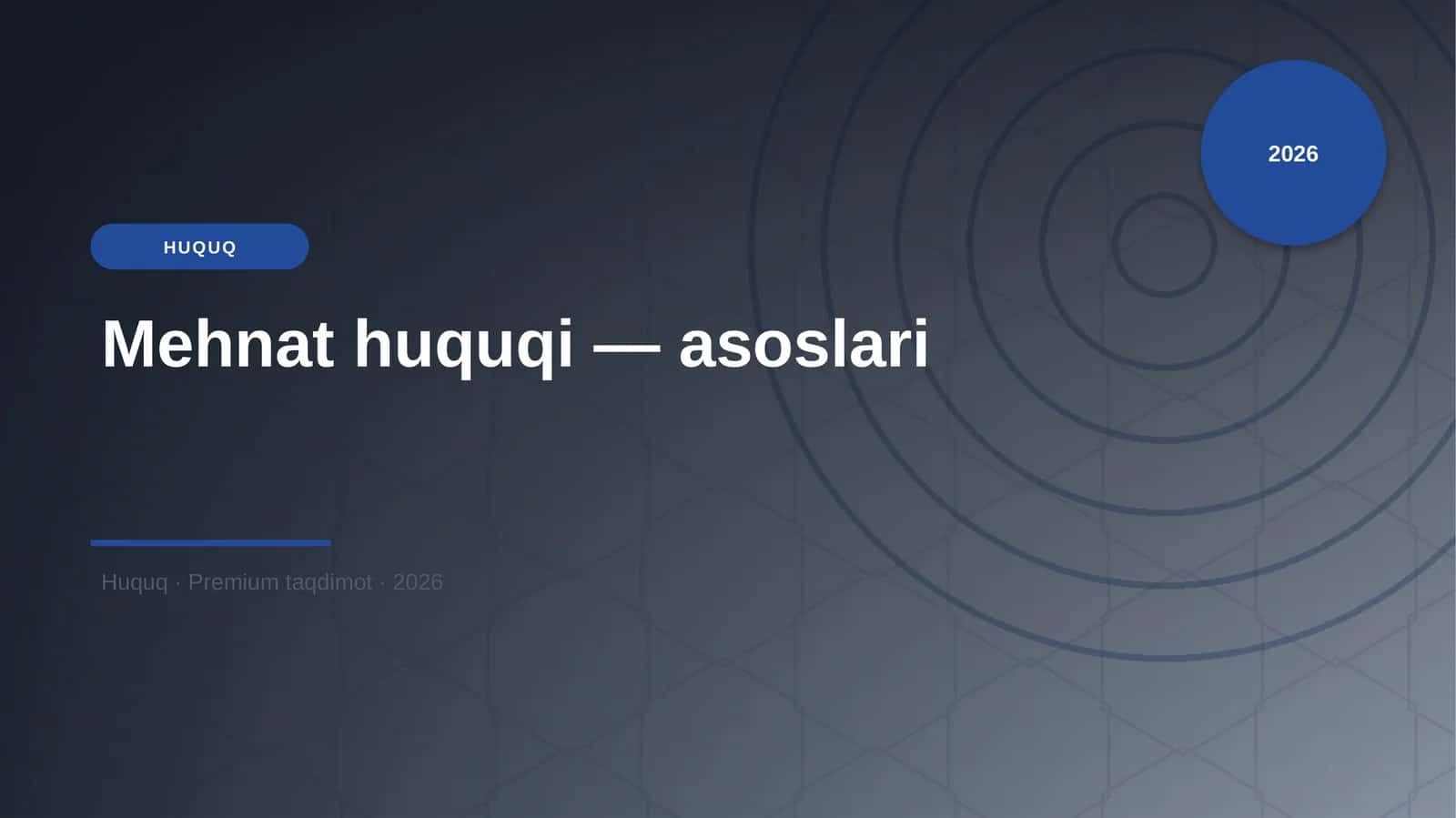 Mehnat huquqi — asoslari
