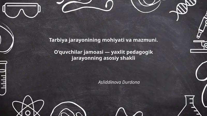 Tarbiya jarayonining mohiyati va mazmuni
