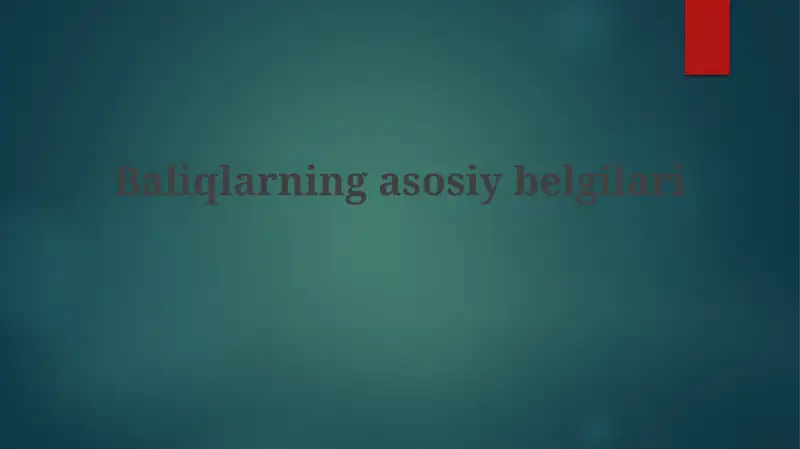 Baliqlarning asosiy belgilari