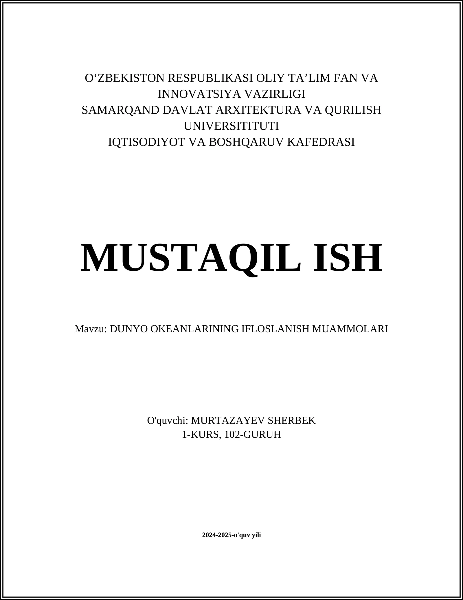 DUNYO OKEANLARINING IFLOSLANISH MUAMMOLARI