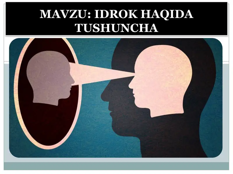 idrok haqida tushuncha