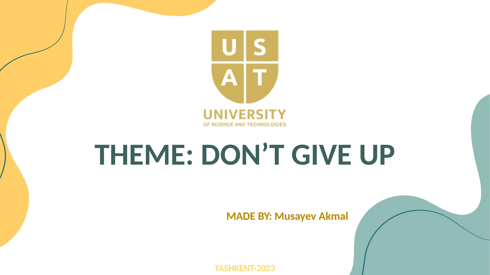 DON’T GIVE UP
