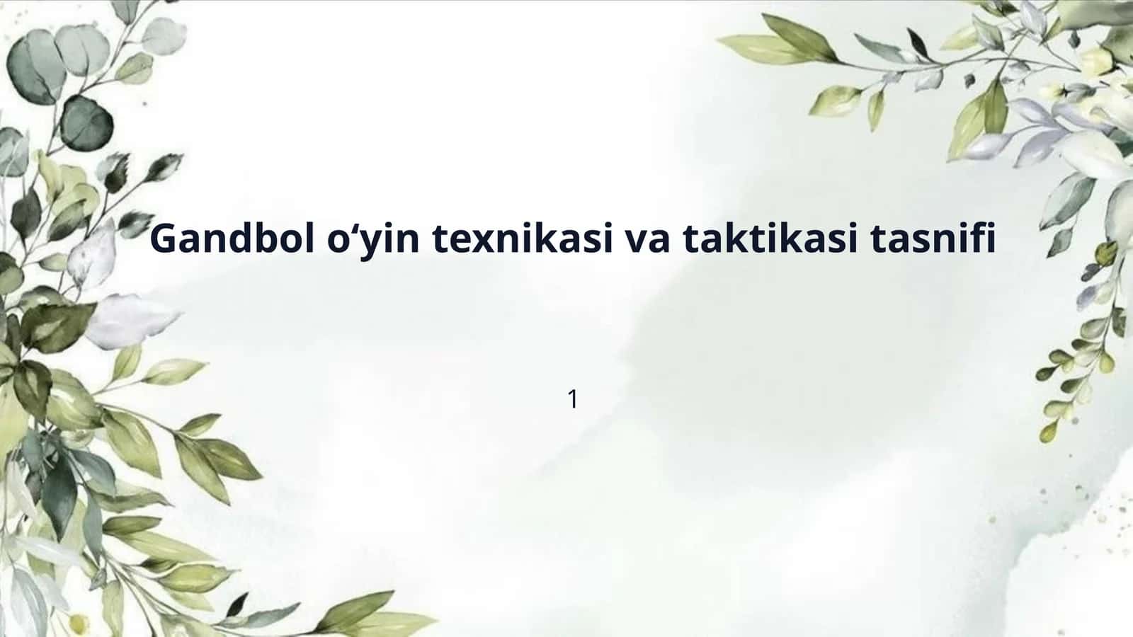 Gandbol o‘yin texnikasi va taktikasi tasnifi
