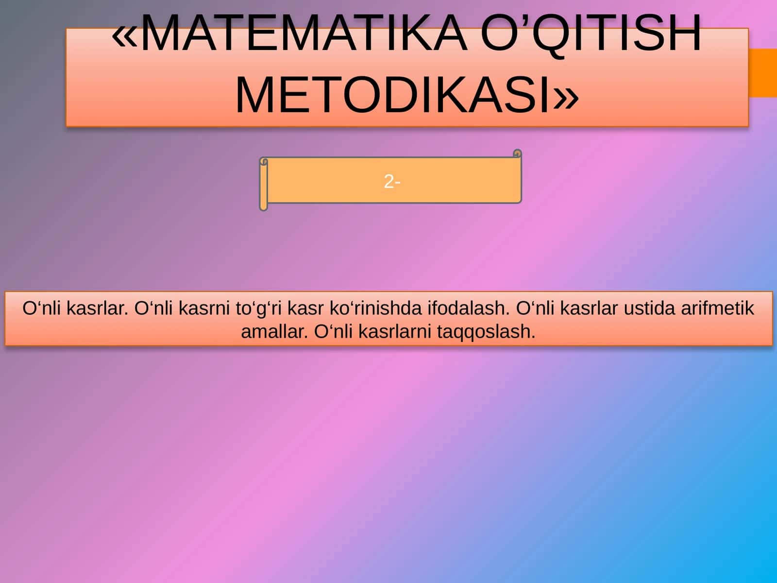 MATƏMATIKA O’QITISH METODIKASI
