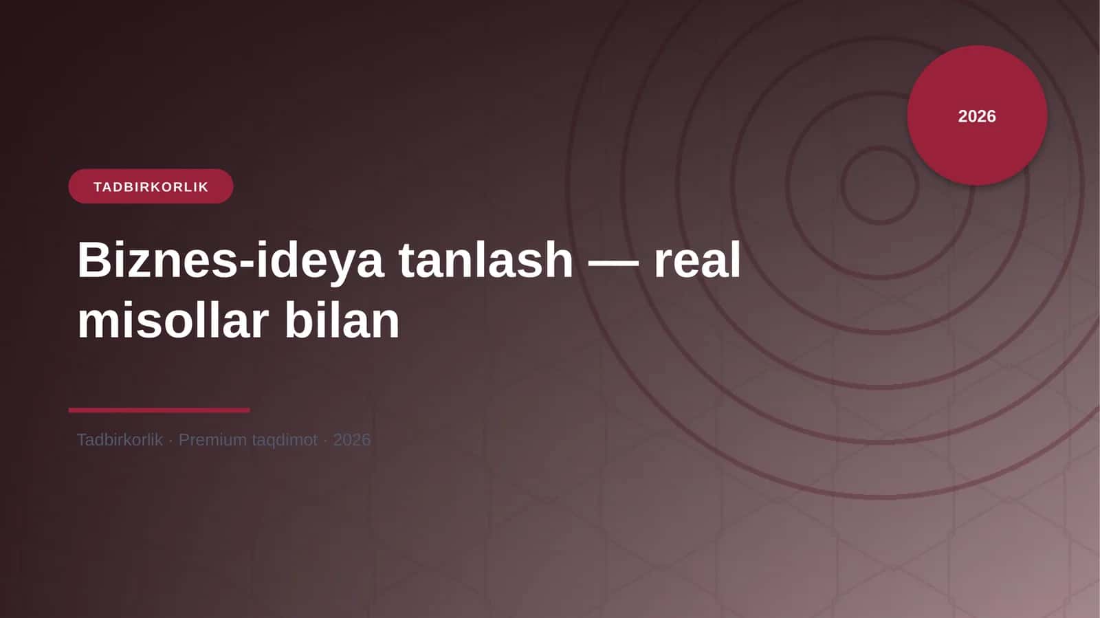 Biznes-ideya tanlash — real misollar bilan