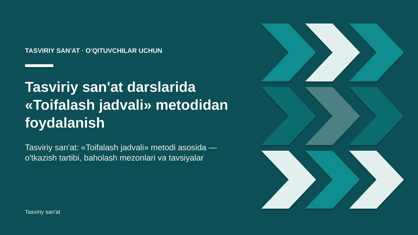 tasviriy san'at darslarida toifalash jadvali metodidan foydalanish 7675