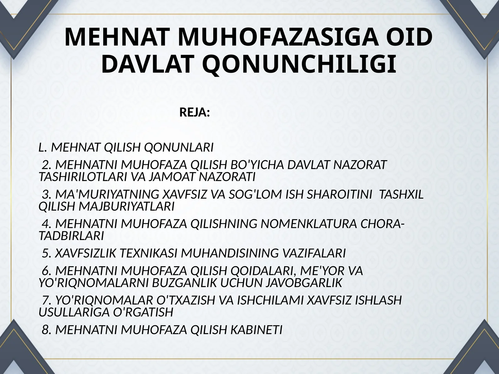 MEHNAT MUHOFAZASIGA OID DAVLAT QONUNCHILIGI