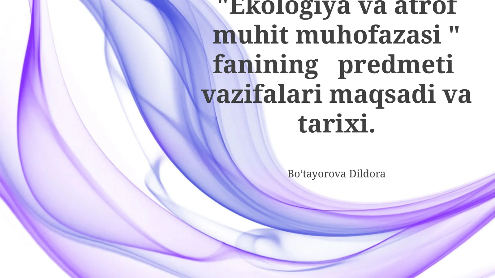 Ekologiya va atrof muhit muhofazasi
