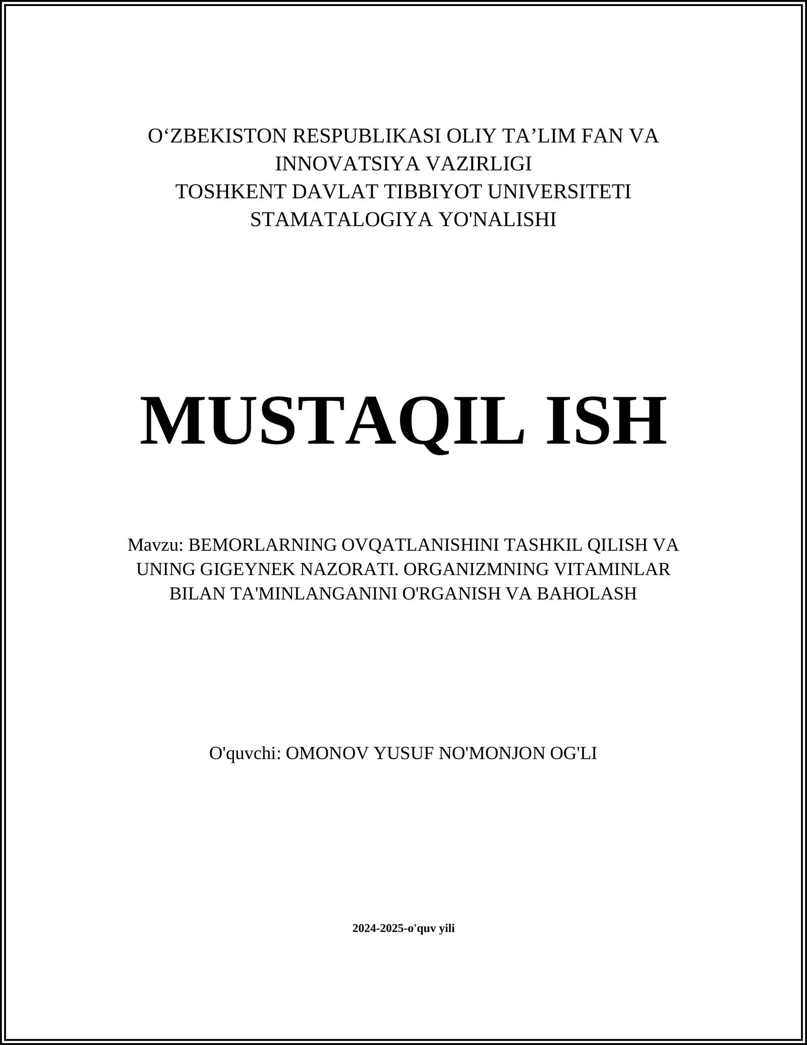 BEMORLARNING OVQATLANISHINI TASHKIL QILISH VA UNING GIGEYNEK NAZORATI. ORGANIZMNING VITAMINLAR BILAN TA'MINLANGANINI O'RGANISH VA BAHOLASH