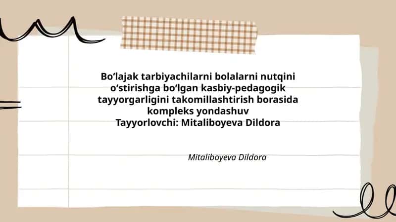 Boʻlajak tarbiyachilarni bolalarni nutqini oʻstirishga boʻlgan kasbiy-pedagogik tayyorgarligini takomillashtirish