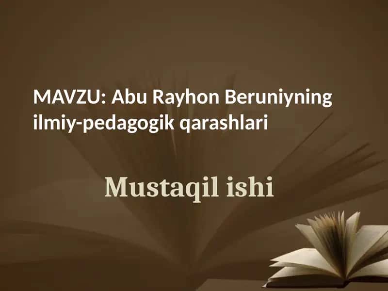 AbuRayhon Beruniyning ilmiy-pedagogik qarashlari