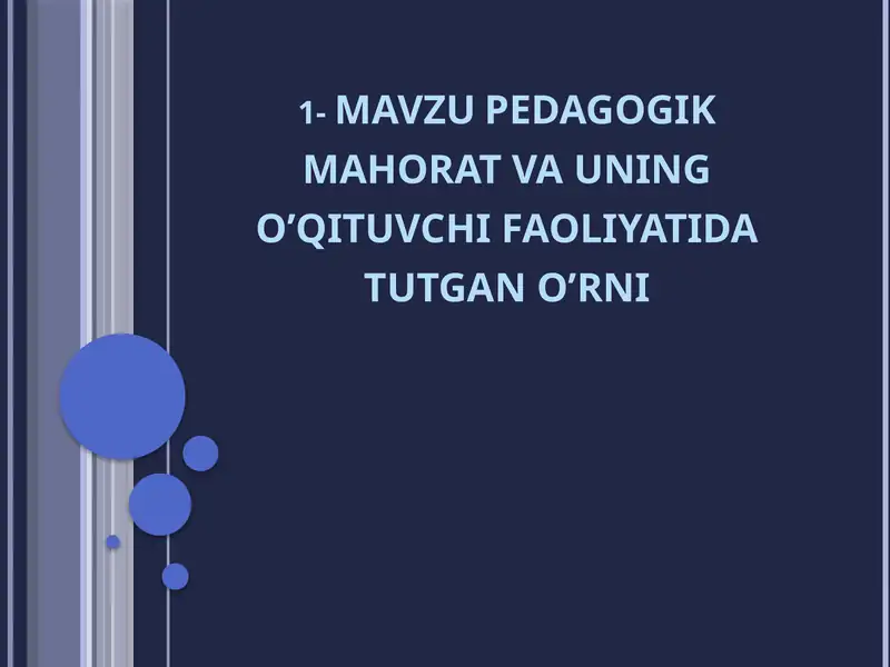 Pedagogik mahorat va uning o'qituvchi faoliyati