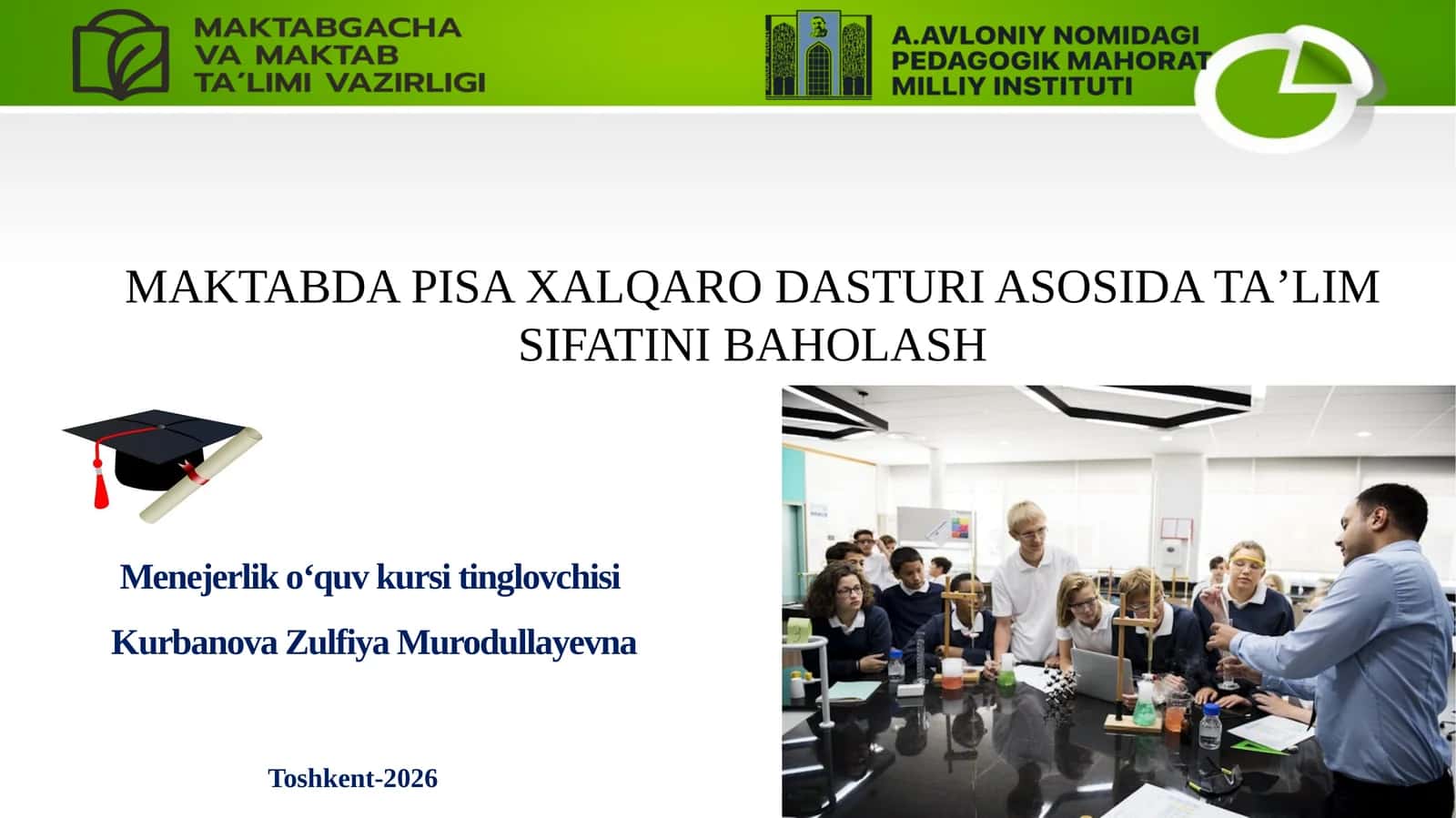 PISA XALQARO DASTURI ASOSIDA TA’LIM SIFATINI BAHOLASH Menejerliko‘quvkursitinglovchisi