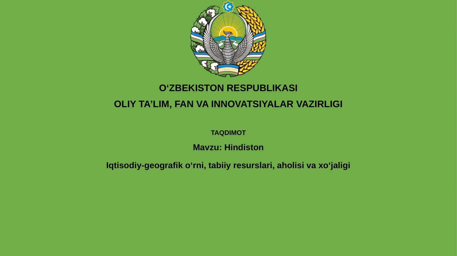 Hindistonning iqtisodiy-geografik o'rni,tabiiyresurslari,aholisivaxo‘jaligi