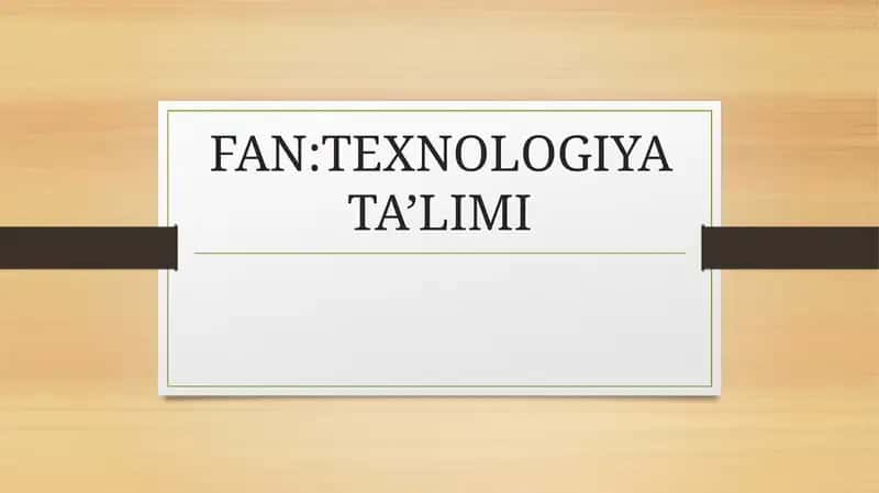 Texnologiya ta'limi