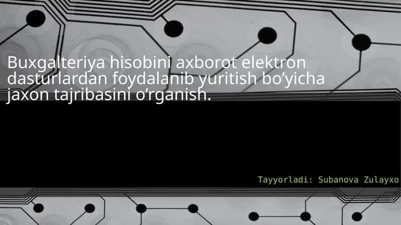 Buxgalteriya hisobini axborot elektron dasturlar