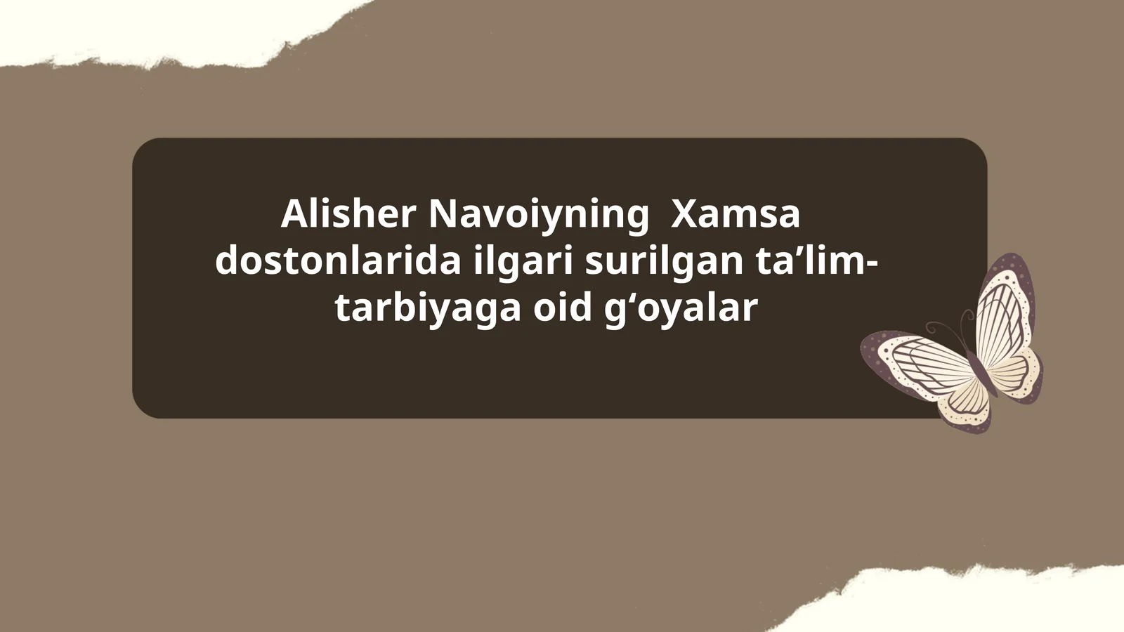 Alisher Navoiyning Xamsa dostonlarida ilgari surilgan taʼlim-tarbiyaga oid gʻoyalar