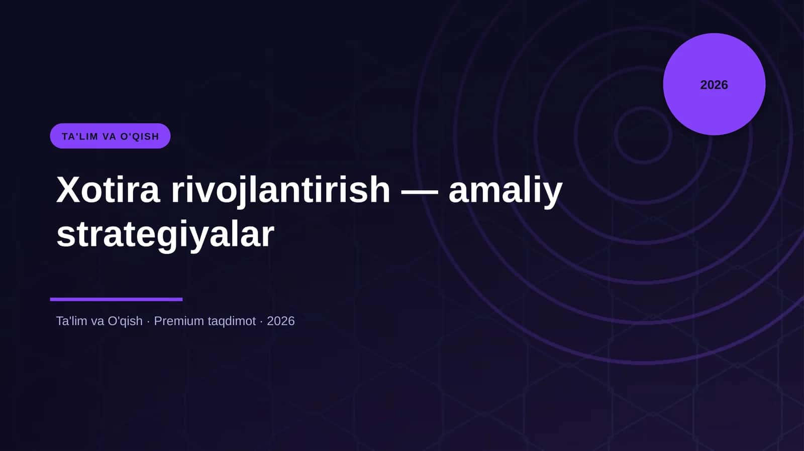 Xotira rivojlantirish — amaliy strategiyalar